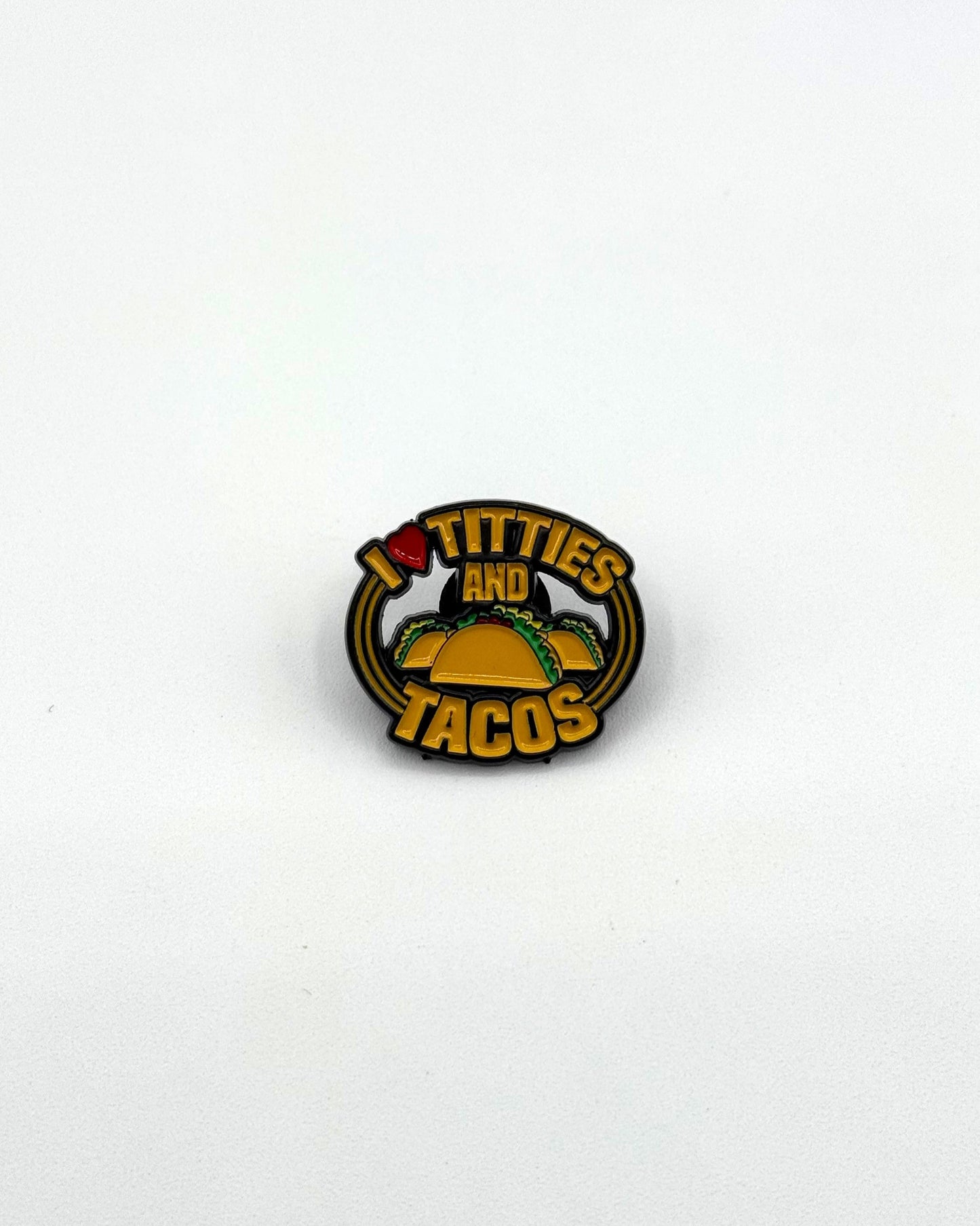 3 tacos with text displaying I heart titties and tacos